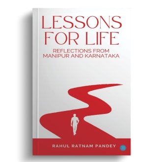 Lessons for Life: Reflections from Manipur and Karnataka